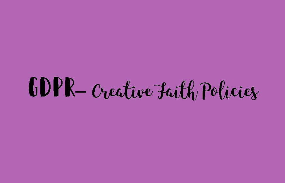 GDPR Creative Faith Policies